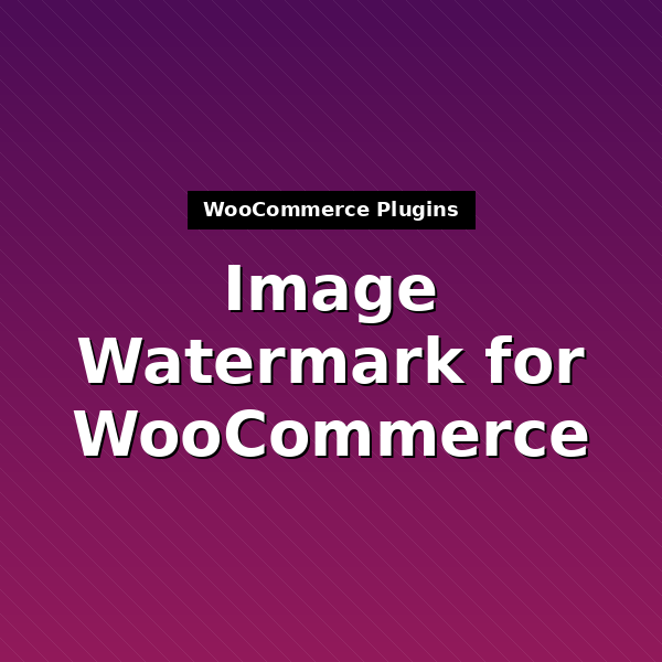 addify-image-watermark-for-woocommerce-1