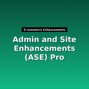 Admin and Site Enhancements (ASE) Pro