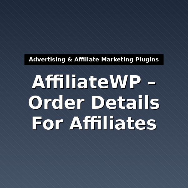 affiliatewp-order-details-for-affiliates-4