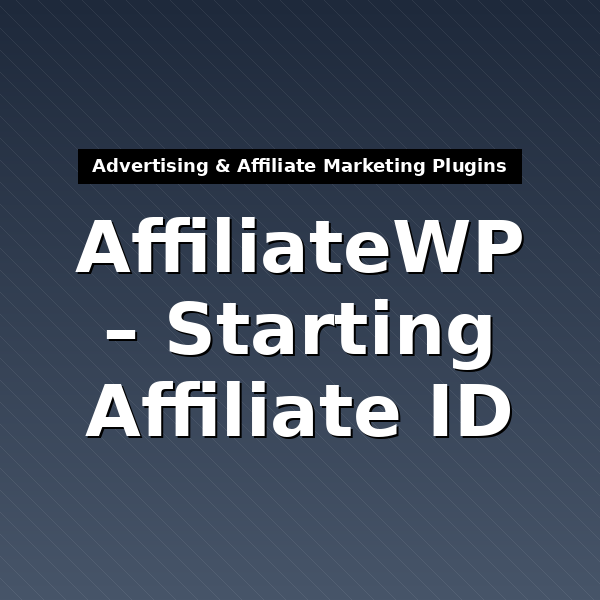 affiliatewp-starting-affiliate-id-4
