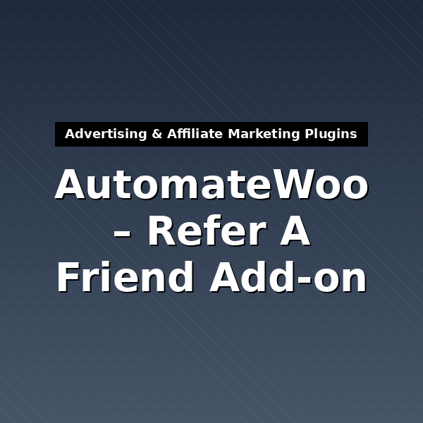 automatewoo-referrals-4
