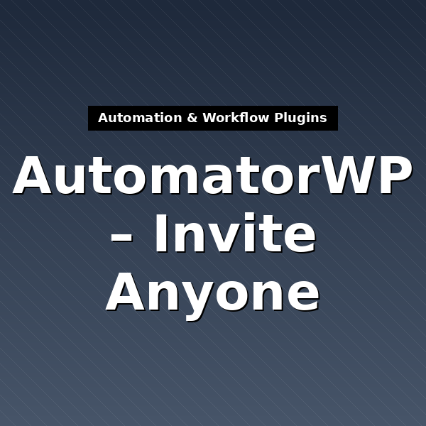 automatorwp-invite-anyone-4
