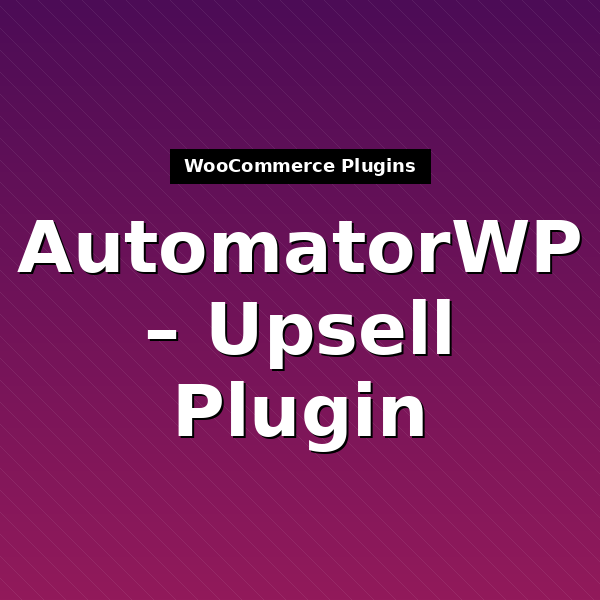 automatorwp-upsell-plugin-3