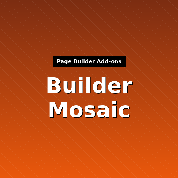 builder-mosaic-1