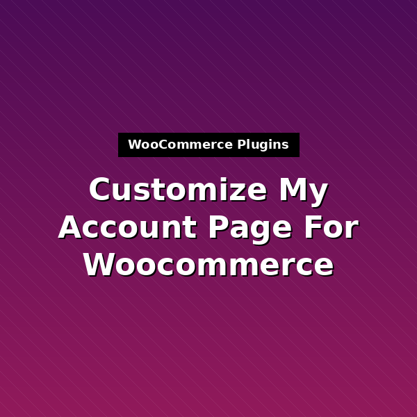 customize-my-account-page-for-woocommerce-1