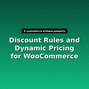 Discount Rules and Dynamic Pricing for WooCommerce