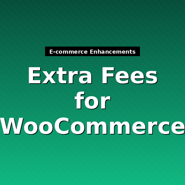 extra-fees-for-woocommerce-1