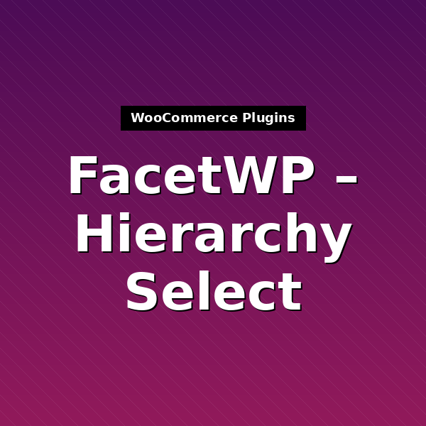 facetwp-hierarchy-select-1