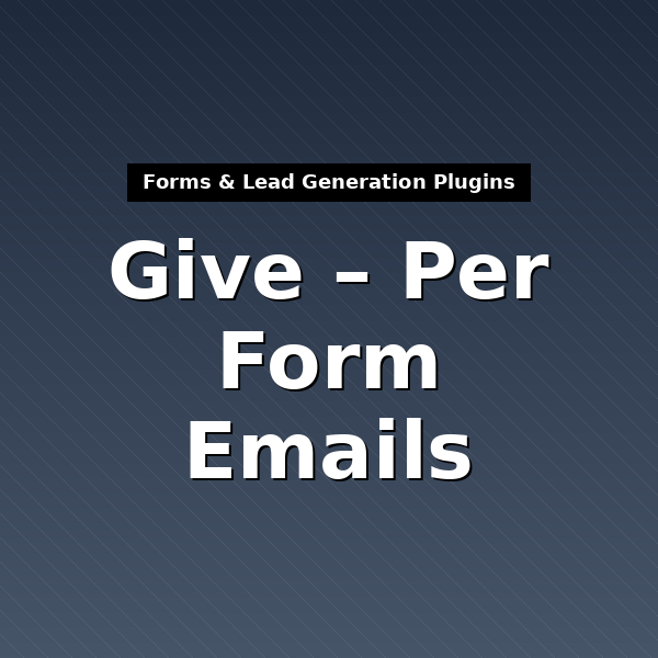 give-per-form-emails-1