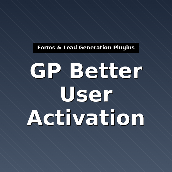 gp-better-user-activation-1