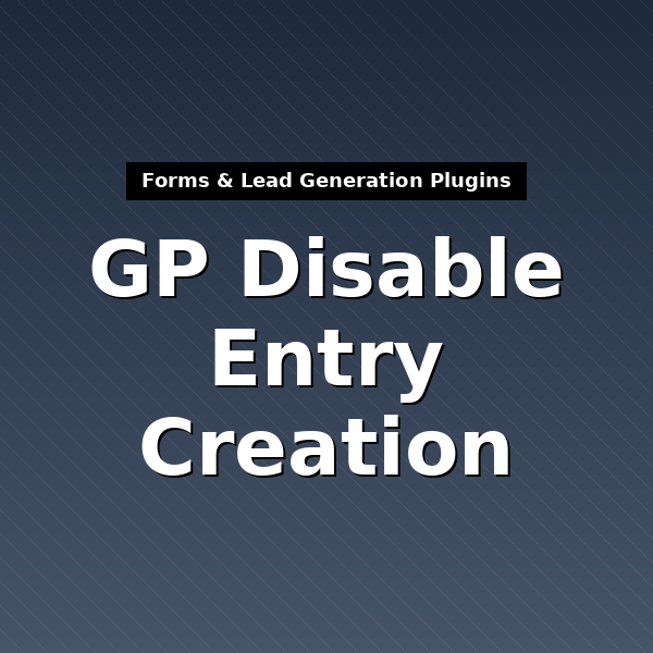 gp-disable-entry-creation-1