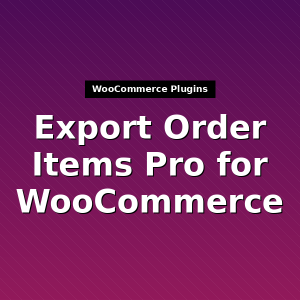 hm-export-order-items-pro-1