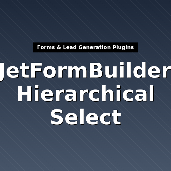 jet-form-builder-hierarchical-select-1