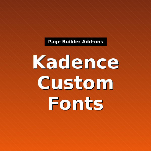 kadence-custom-fonts-1