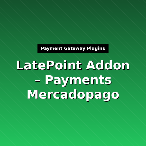latepoint-payments-mercadopago-1