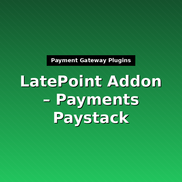 latepoint-payments-paystack-1