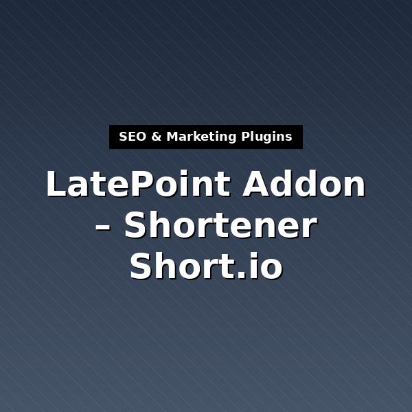 latepoint-shortener-shortio-1