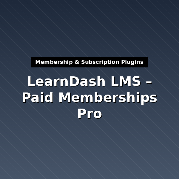 learndash-paidmemberships-1