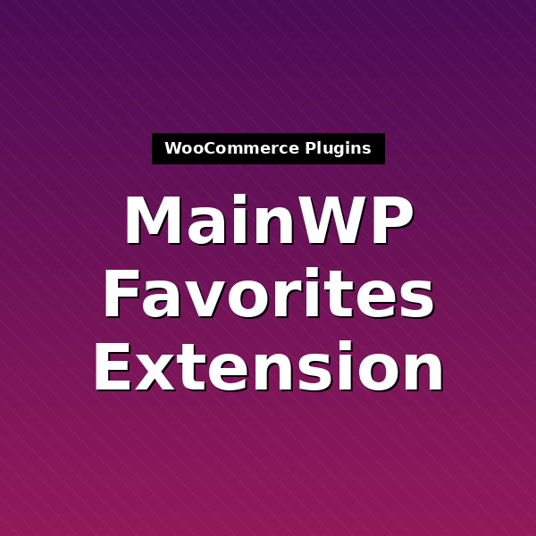 mainwp-favorites-extension-1