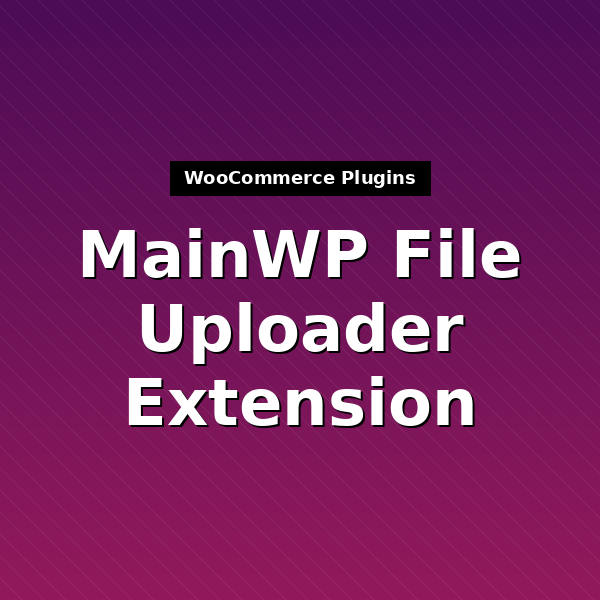 mainwp-file-uploader-extension-1