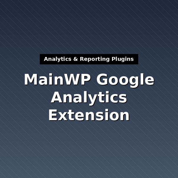 mainwp-google-analytics-extension-1