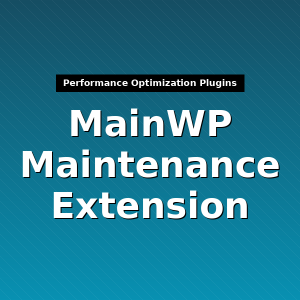 MainWP Maintenance Extension