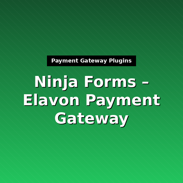 ninja-forms-elavon-payment-gateway-1