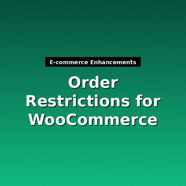 order-restrictions-for-woocommerce-1