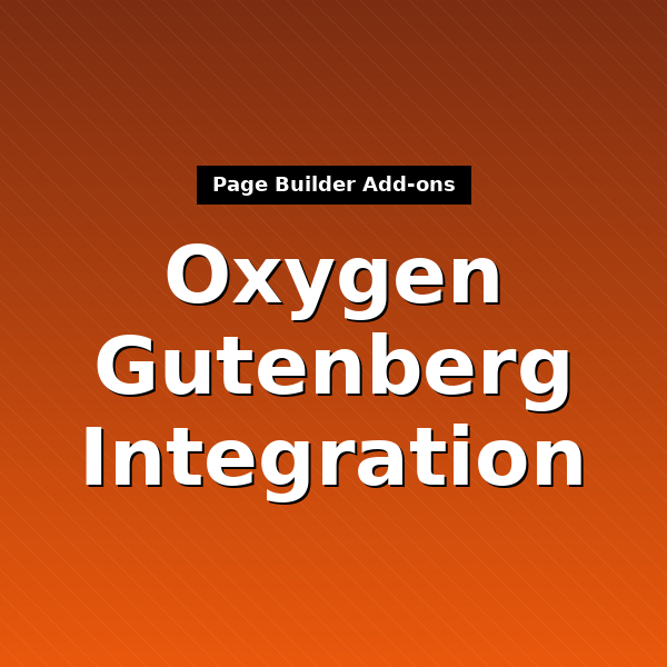 oxygen-gutenberg-1