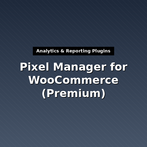 pixel-manager-pro-for-woocommerce-1