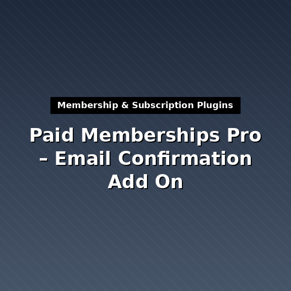 pmpro-email-confirmation-1