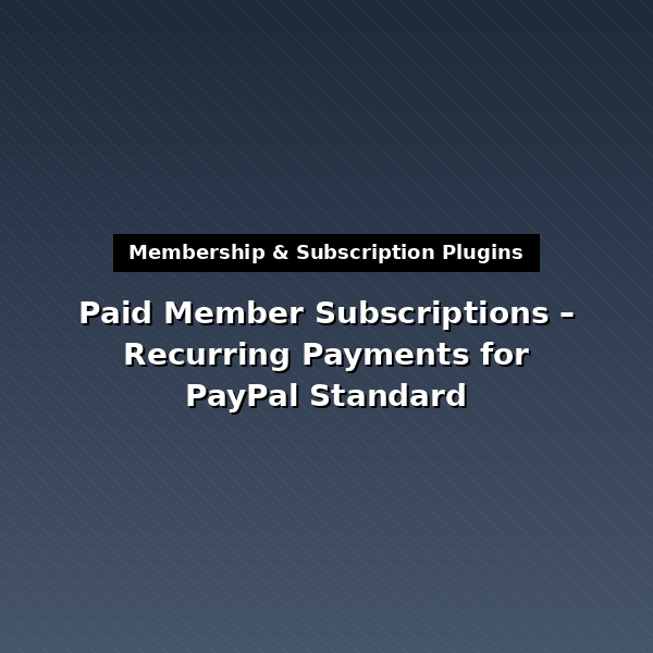 pms-add-on-paypal-standard-recurring-payments-1