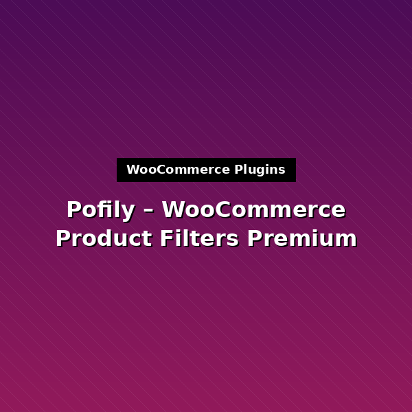 pofily-woocommerce-product-filters-1
