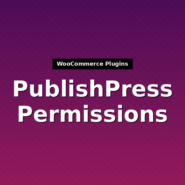 publishpress-permissions-1
