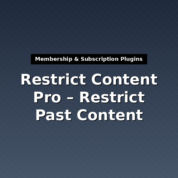 rcp-restrict-past-content-1