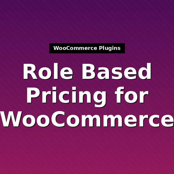role-based-pricing-for-woocommerce-1