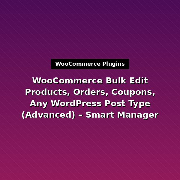 smart-manager-for-wp-e-commerce-1