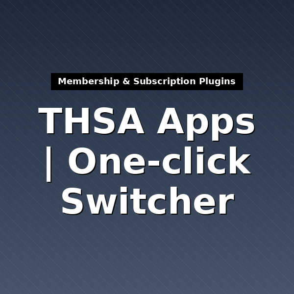 thsaapps-one-click-switcher-1
