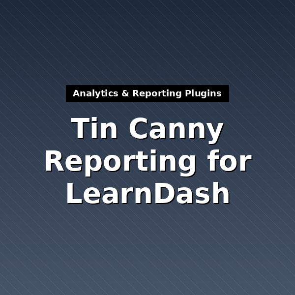 tin-canny-learndash-reporting-1