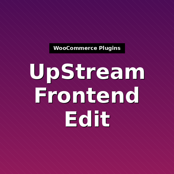 upstream-frontend-edit-1