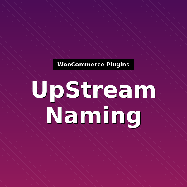 upstream-name-replacement-1