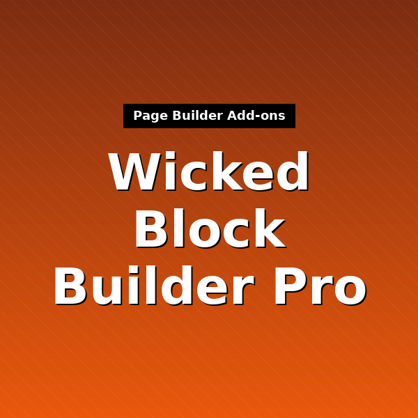 wicked-block-builder-pro-1