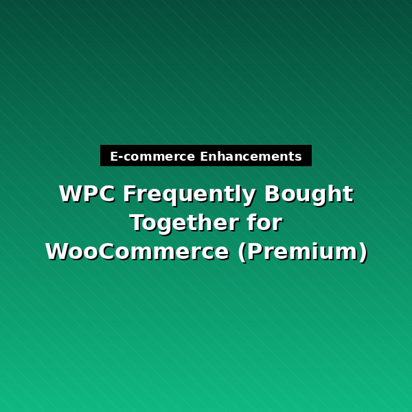 woo-bought-together-premium-1
