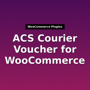 ACS Courier Voucher for WooCommerce