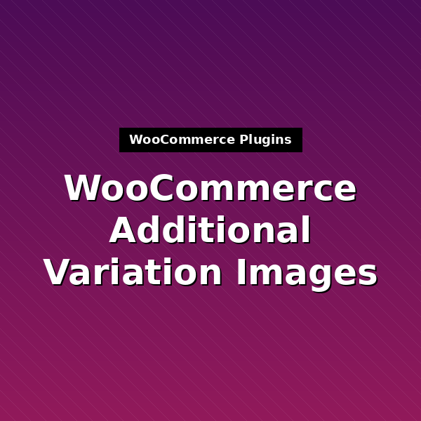 woocommerce-additional-variation-images-1