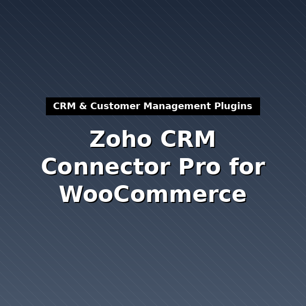 woocommerce-and-zoho-crm-connector-pro-1