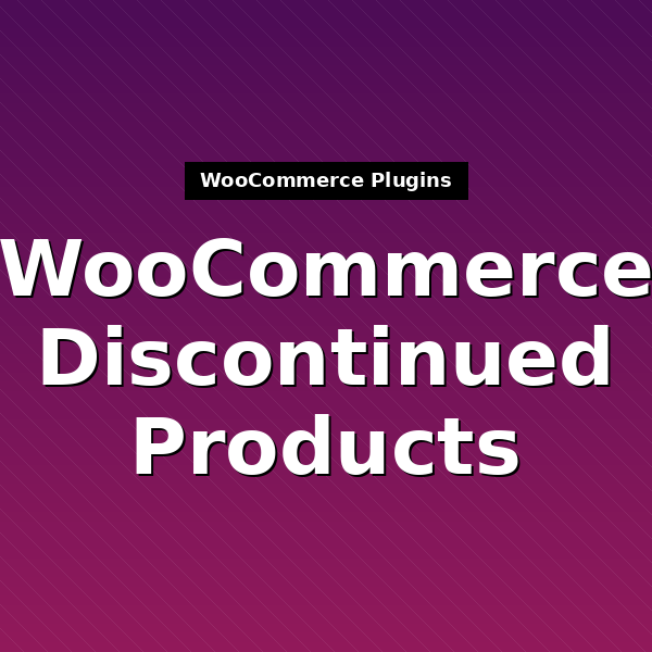 woocommerce-discontinued-products-1