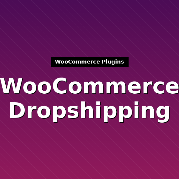woocommerce-dropshipping-1