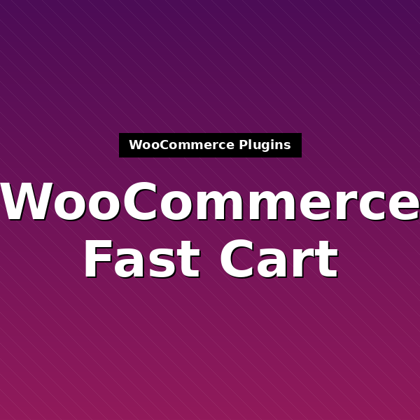 woocommerce-fast-cart-1