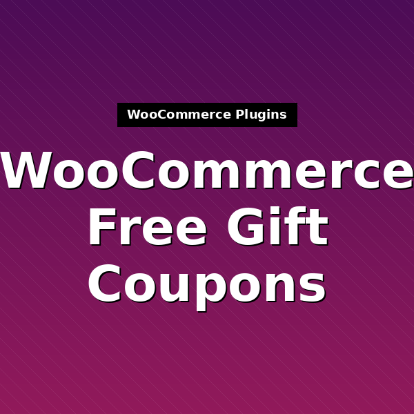 woocommerce-free-gift-coupons-1